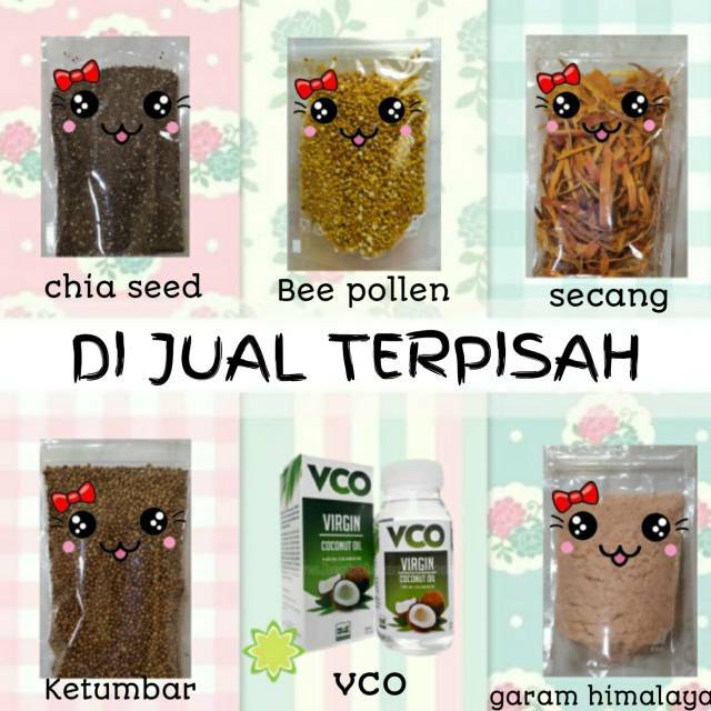 

ORGANIC CHIA SEED,BEE POLLEN,KETUMBAR,GARAM HIMALAYA HIMSALT MPASI BAYIPINK ROCK SALT,SECANG