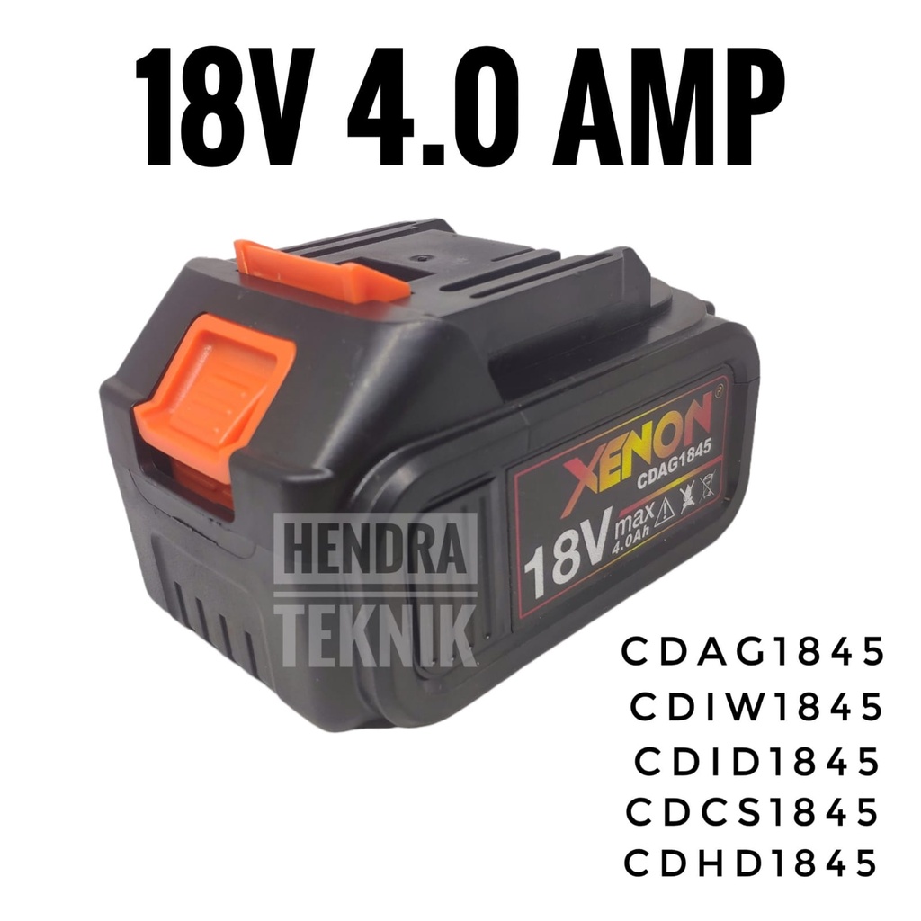 SPARE PART BATERAI CORDLESS XENON 18 Volt 4.0Ah BATERE CDIW CDAG CDID CDCS CDHD 1845 CDGT700 CDGT800