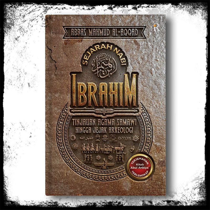 Sejarah Nabi Ibrahim Abbas Mahmud al-Aqqad (100℅ Original)