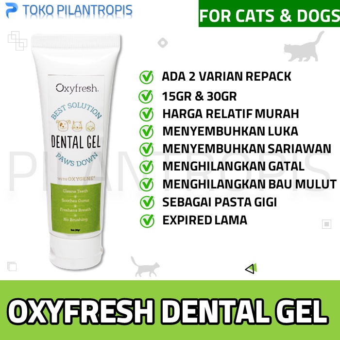 OXYFRESH PET GEL 15GR 30GR ODOL PASTA GIGI KUCING ANJING PENGHILANG BAU MULUT KUCING ANJING PERAWATAN KESEHATAN KUCING