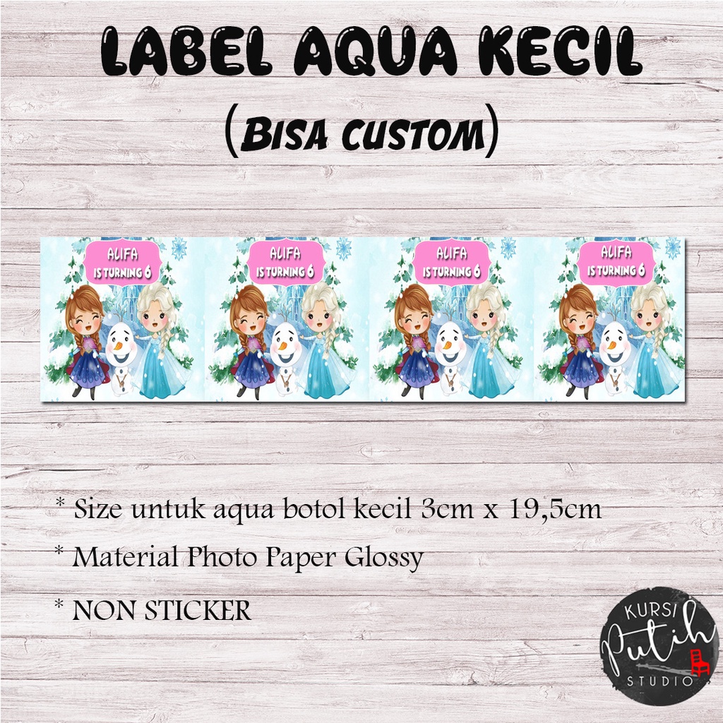 

Label Aqua Botol Kecil bisa custom model / bahan non sticker tema frozen