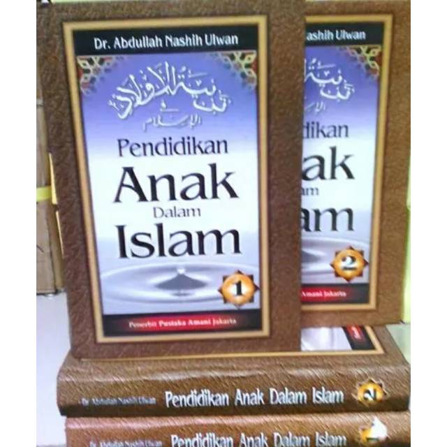 Pendidikan Anak Dalam Islam 2 Jilid - Tarbiyatul Aulad