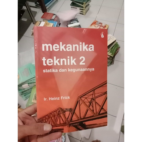 MEKANIKA TEKNIK 2 Statika dan Kegunaannya