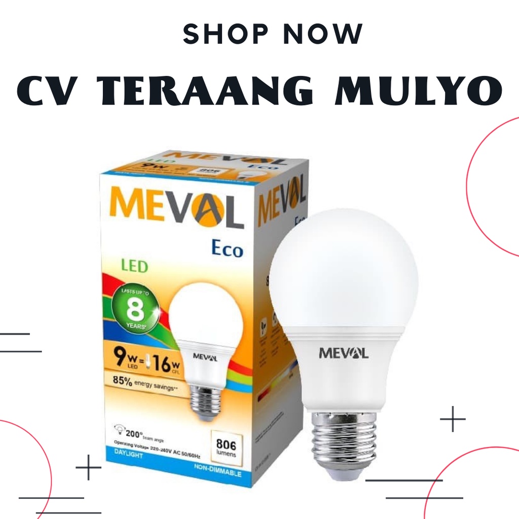 LAMPU LED 9WATT NYALA PUTIH / CDL - MEVAL ECO