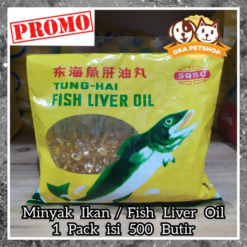 Fish liver oil Tung-Hai (isi 500 butir) / vitamin minyak ikan kucing anjing / fish oil