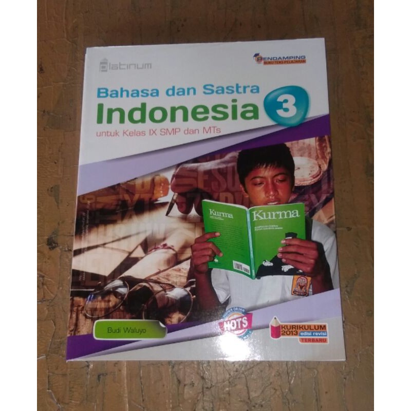 Bahasa Indonesia kelas 9 IX 3 SMP Platinum Tiga Serangkai Kurikulum 2013 HOTS - Budi Waluyo