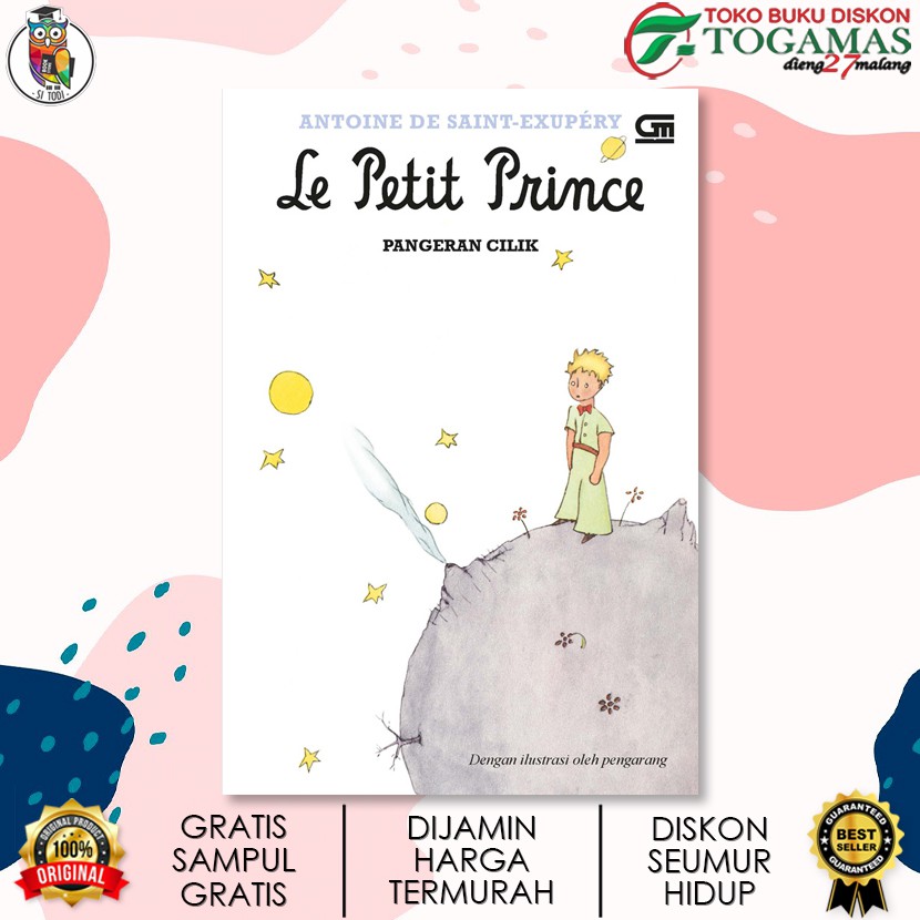 LE PETIT PRINCE (PANGERAN CILIK) KARYA ANTOINE DE SAINT EXUPERY