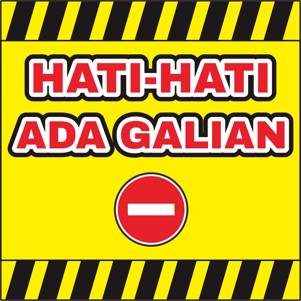 BANNER HATI-HATI ADA GALIAN