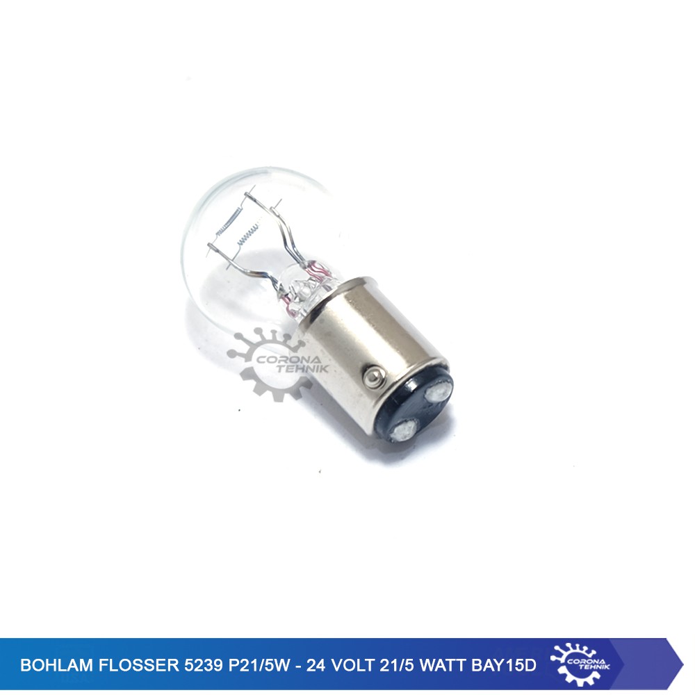 Bohlam flosser 5239 P21/5W - 24 Volt 21/5 Watt BAY15d