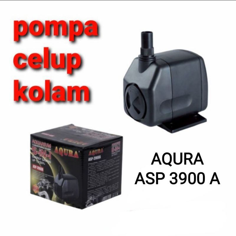 Pompa celup AQURA ASP 3900 A Pompa aquarium hidroponik
