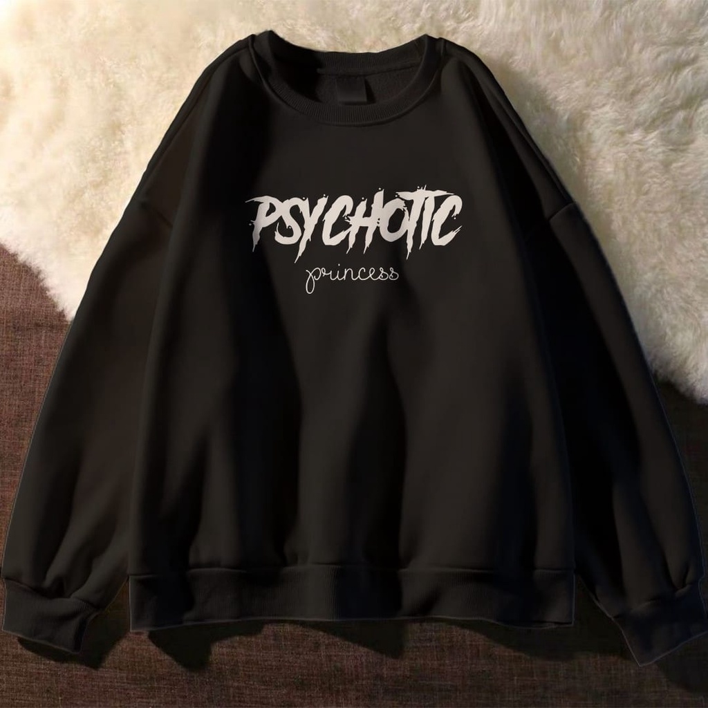 PSYCHOTIC  PRINCESS SIZE M - XXL SWEATER WANITA - CREWNECK TEBAL PREMIUM