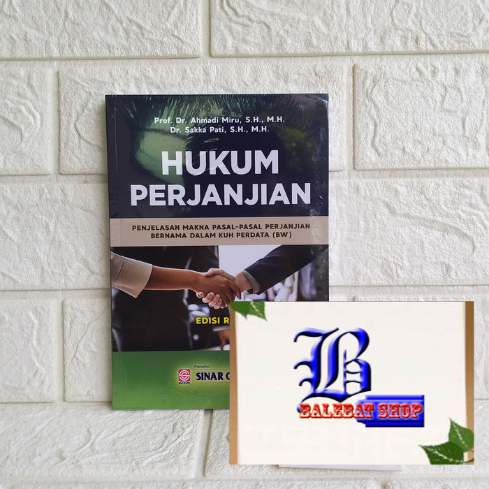 

Buku Hukum Perjanjian : Penjelasan Mkana pasal-pasal Perjanjian ahmadi SINAR GRAFIKA ORIGINAL