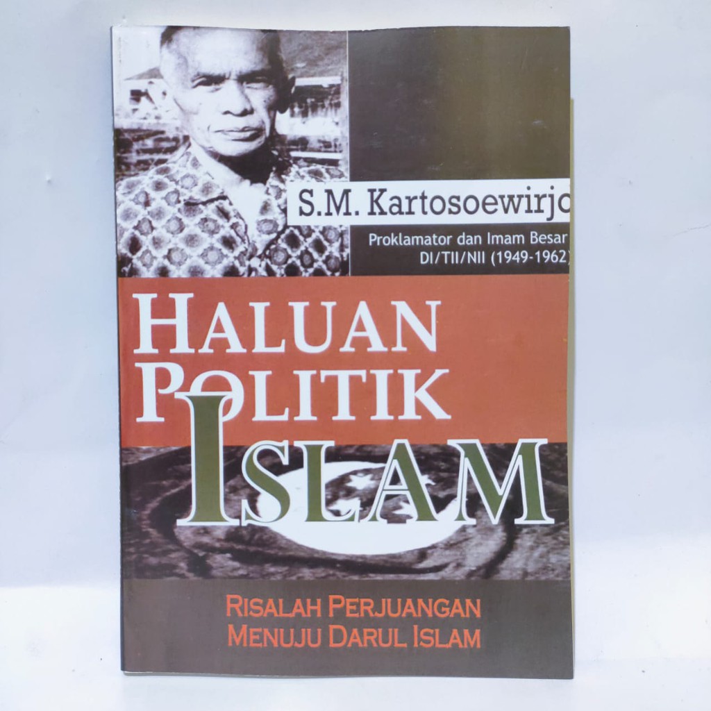 Haluan Politik Islam From S.M Kartosuwijo
