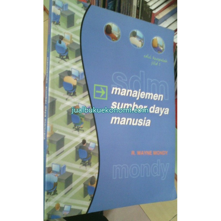 Buku Manajemen Sumber Daya Manusia Edisi 10 , Jilid 1 - R Wayne Mondy