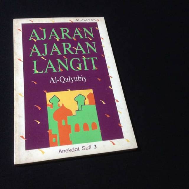 AJARAN-AJARAN LANGIT - Anekdot Sufi 3 - Al Qalyubiy - Buku Tasawuf - Humor Sufi