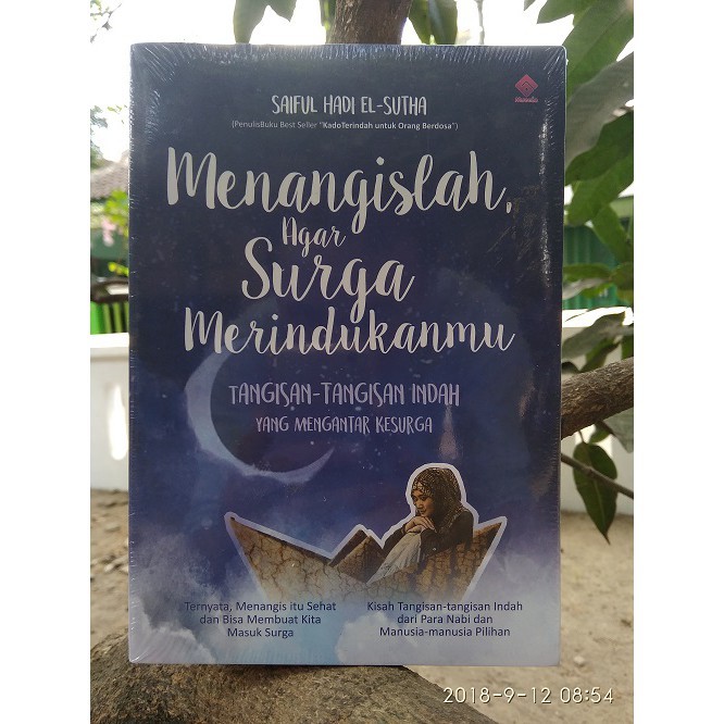 Menangislah, Agar Surga Merindukanmu Original