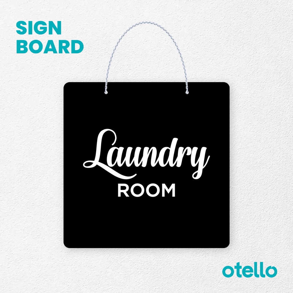 Otello Sign Laundry  Signage Board Acrylic Papan Gantung Label Akrilik Rantai Petunjuk Toko Modern Minimalist Kafe Restoran Kantor Gedung Cafe