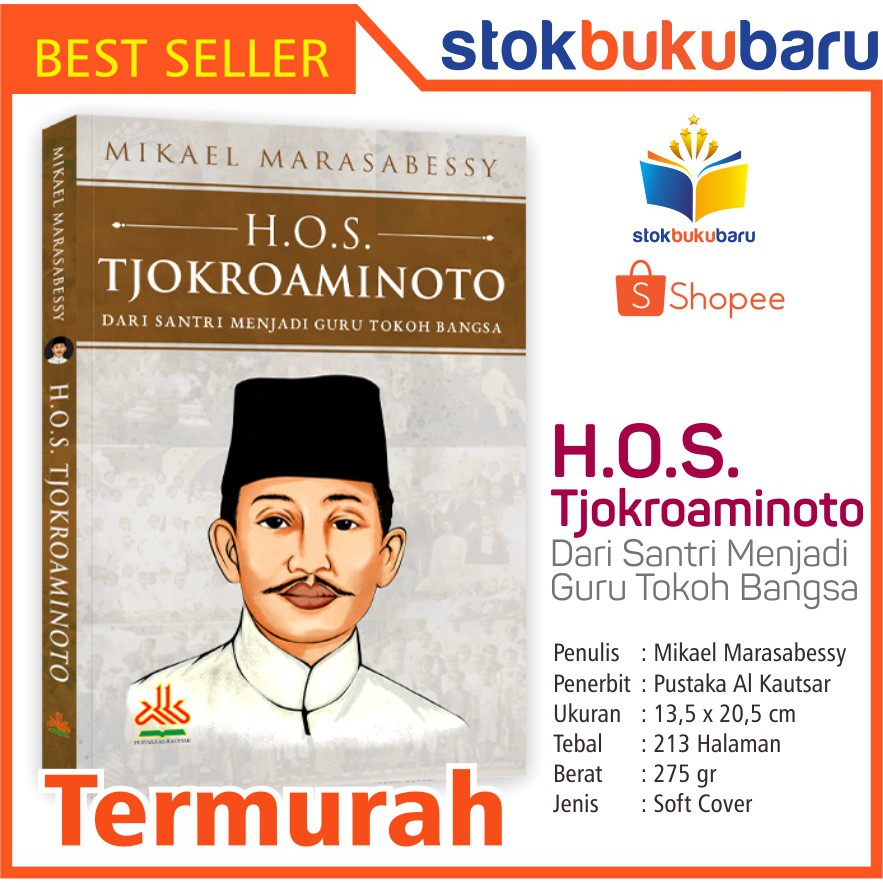 Buku HOS Tjokroaminoto Dari Santri Menjadi Guru Tokoh Bangsa