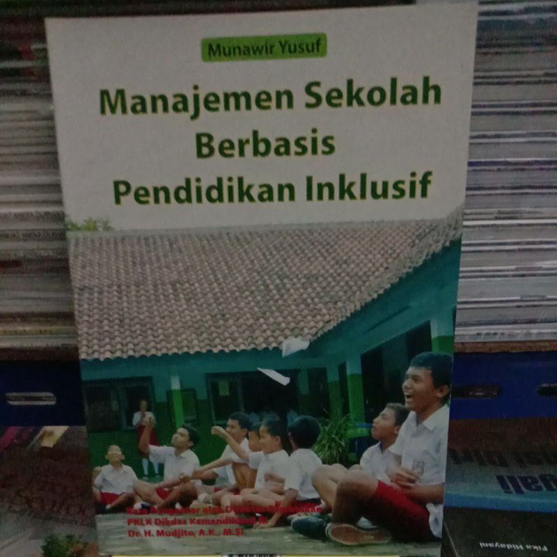 

BUKU MENGELOLAH SEKOLAH PENYELENGGARA PENDIDIKAN INKLUSIF