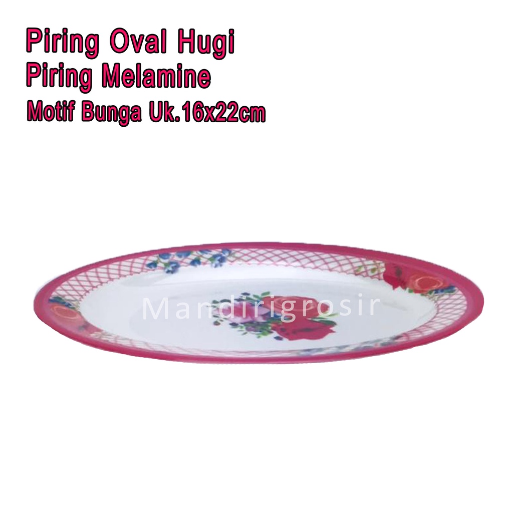 Piring Oval Hugi *Piring Melamine * Piring Motif Bunga * Uk.16x22cm