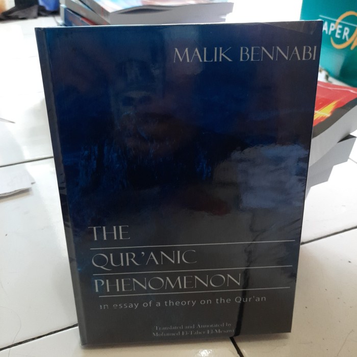 HOT SALE THE QUR'ANIC PHENOMENON MALIK BENNABI TERBARU