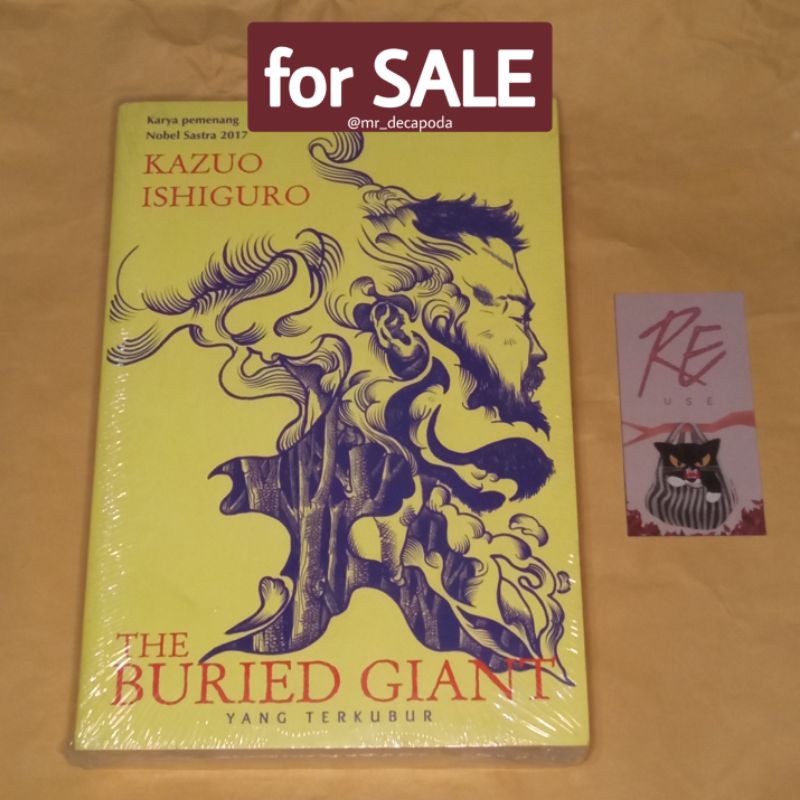 Yang Terkubur (The Buried Giant) Jangan Lepaskan Aku (Never Let Me Go) By Kazuo Ishiguro