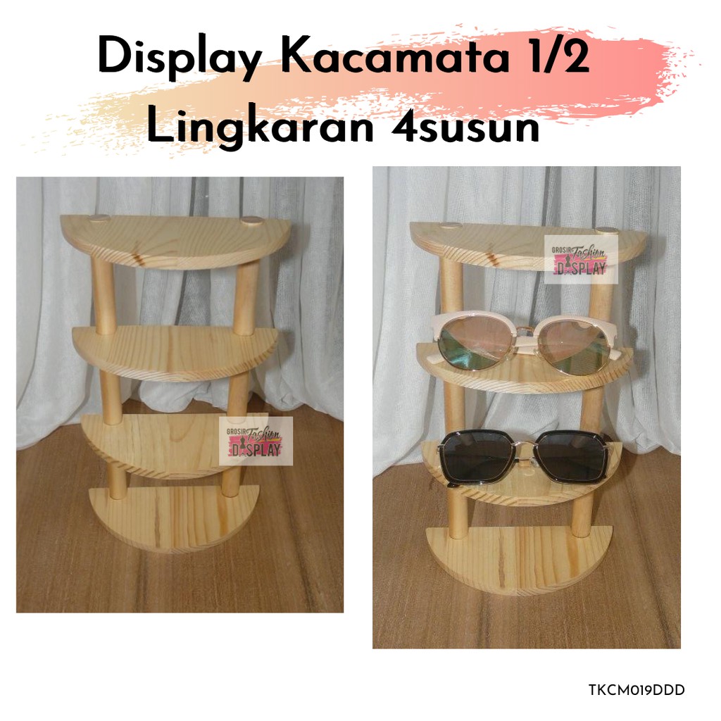 Display Kacamata Kayu Setengah Lingkaran 4 Susun Stand Pajangan Rak Tempat Aksesoris Kacamata(BH)