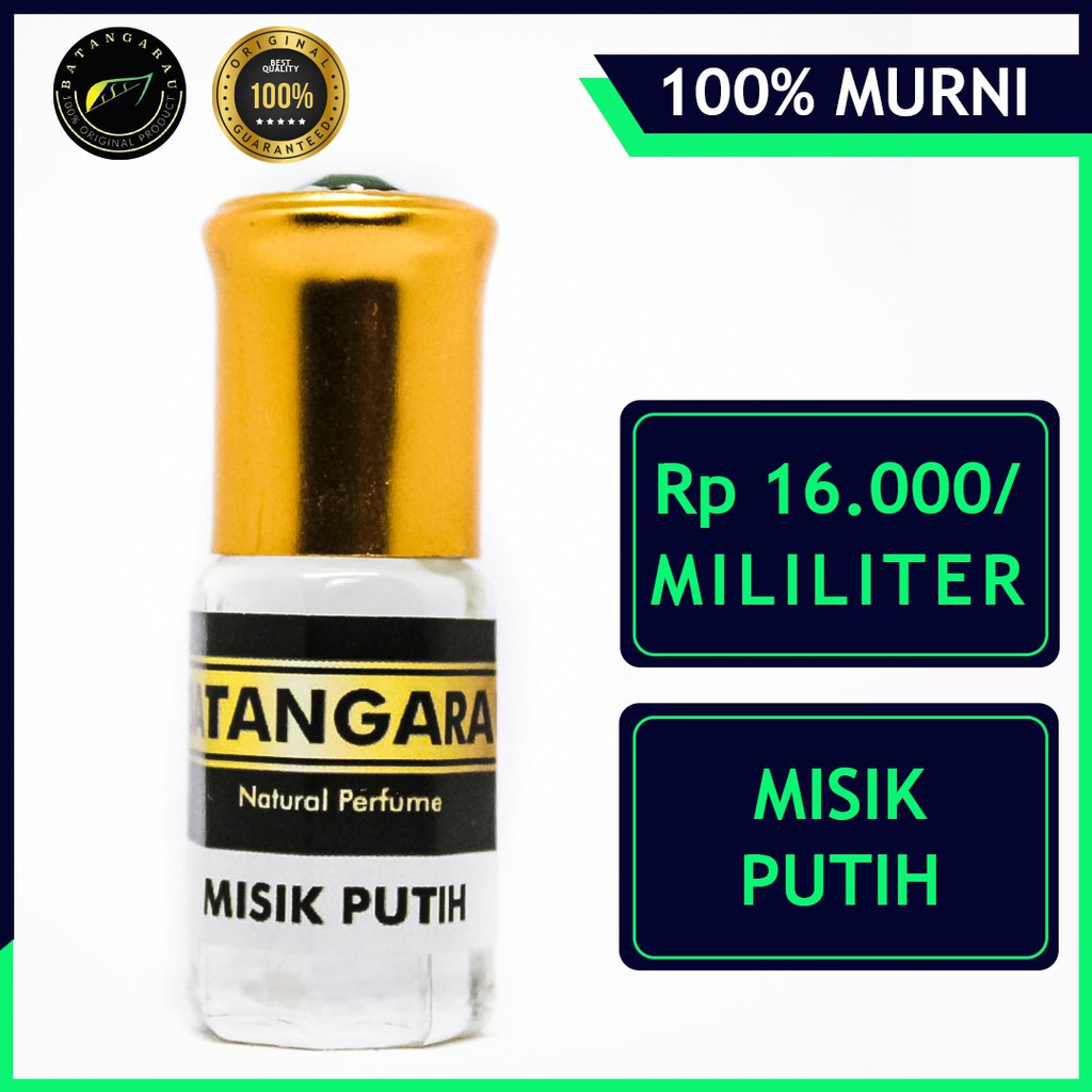 MINYAK WANGI MISIK PUTIH (PREMIUM) 100% MURNI & NON ALKOHOL