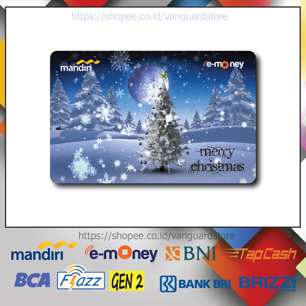 KARTU E MONEY E TOLL POHON NATAL MERRY CHRISTMAS KUMPULAN 27 EMONEY MANDIRI FLAZZ BCA TAPCASH BRIZZI