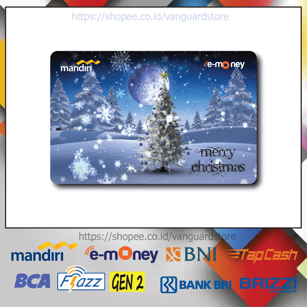 KARTU E MONEY E TOLL POHON NATAL MERRY CHRISTMAS KUMPULAN 27 EMONEY MANDIRI FLAZZ BCA TAPCASH BRIZZI