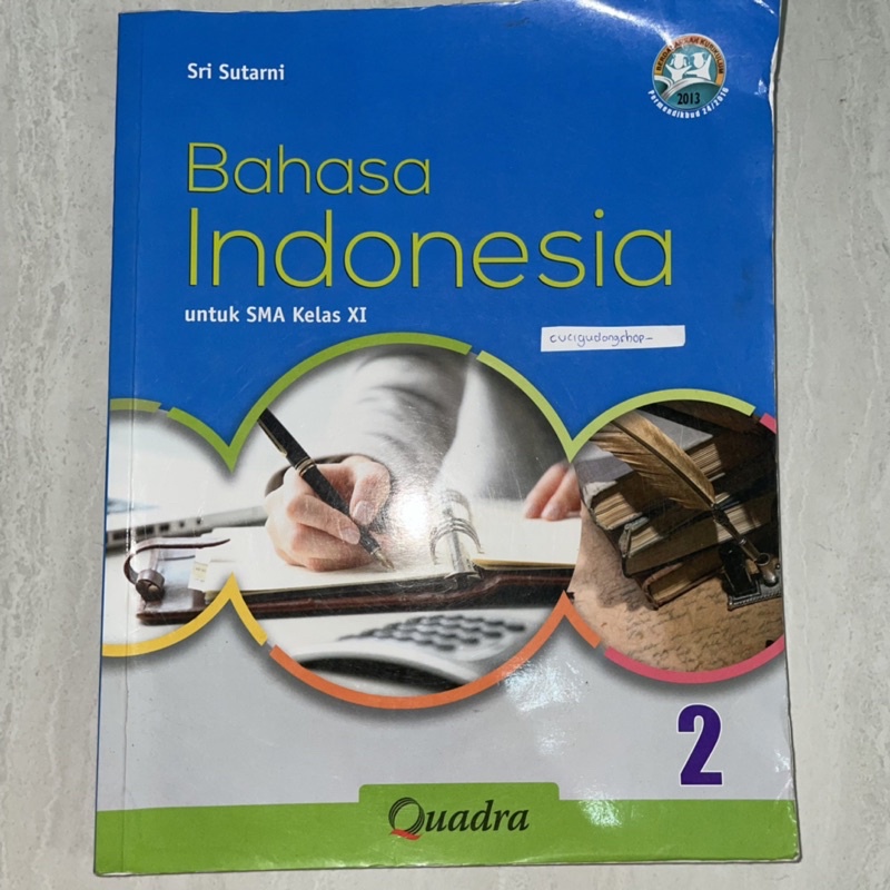bahasa indonesia 2 sma kelas xi 11 quadra KURTILAS sri sutarni