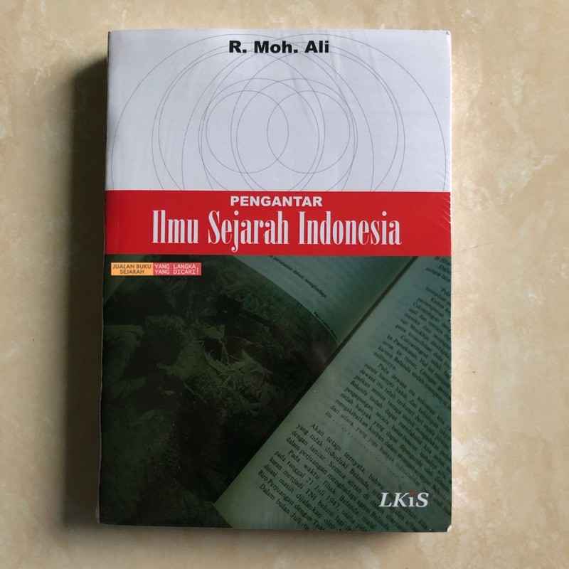 PENGANTAR ILMU SEJARAH INDONESIA ORIGINAL - R. MOH. ALI - LKIS