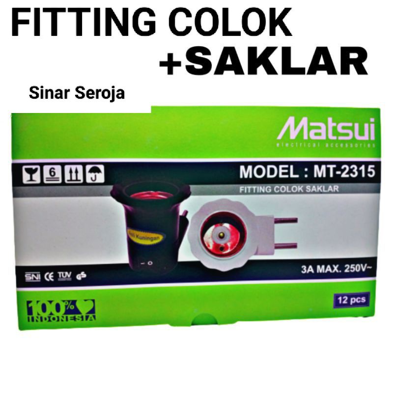 Fiting colok saklar/Fiting lampu colok Matsui MT-2315