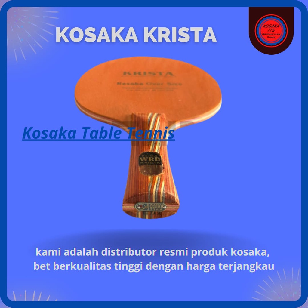 KOSAKA KRISTA SPECIAL FIBER KAYU BET PINGPONG TENIS MEJA TERLARIS TERMURAH