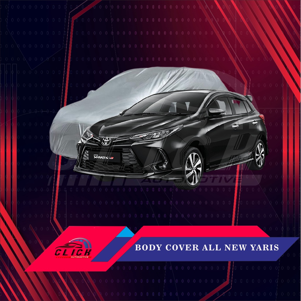 Sarung Mobil Toyota Yaris &amp; All New Yaris | Body Cover Toyota Yaris &amp; All New Yaris