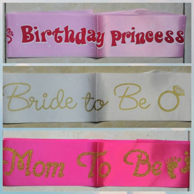 Selempang bride to be / queen of the day / brithday girl / birthday princes