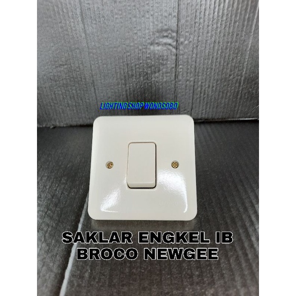SAKLAR BROCO/ SAKLAR TUNGGAL BROCO / SAKLAR ENGKEL BROCO NEWGEE