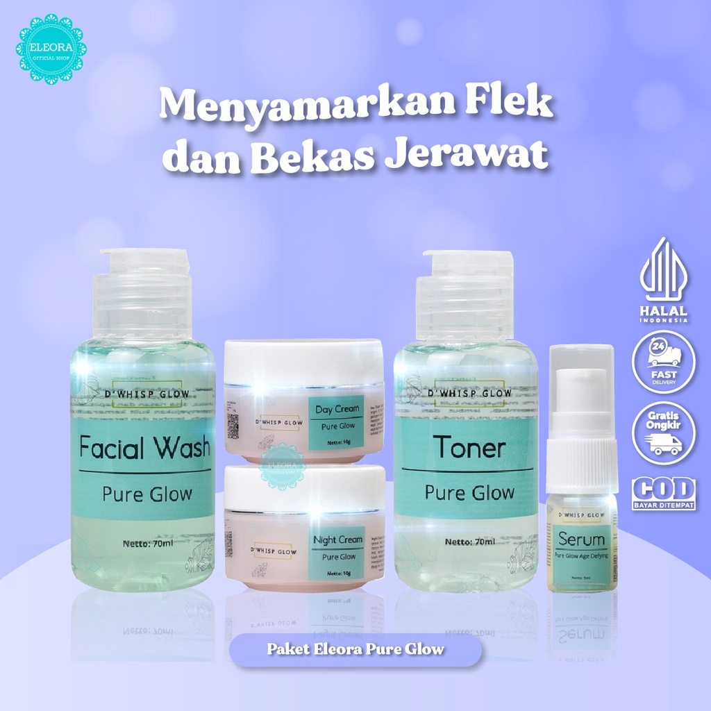 Eleora Skincare Pure Glow Dwhispglow Perawatan Wajah Bekas Jerawat Dan Flek Hitam By Eleoraofficials