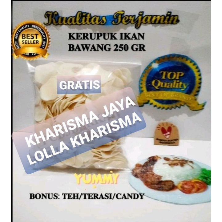 

KERUPUK BAWANG IKAN 250 GRAM GRATIS TEH/ TERASI / CANDY