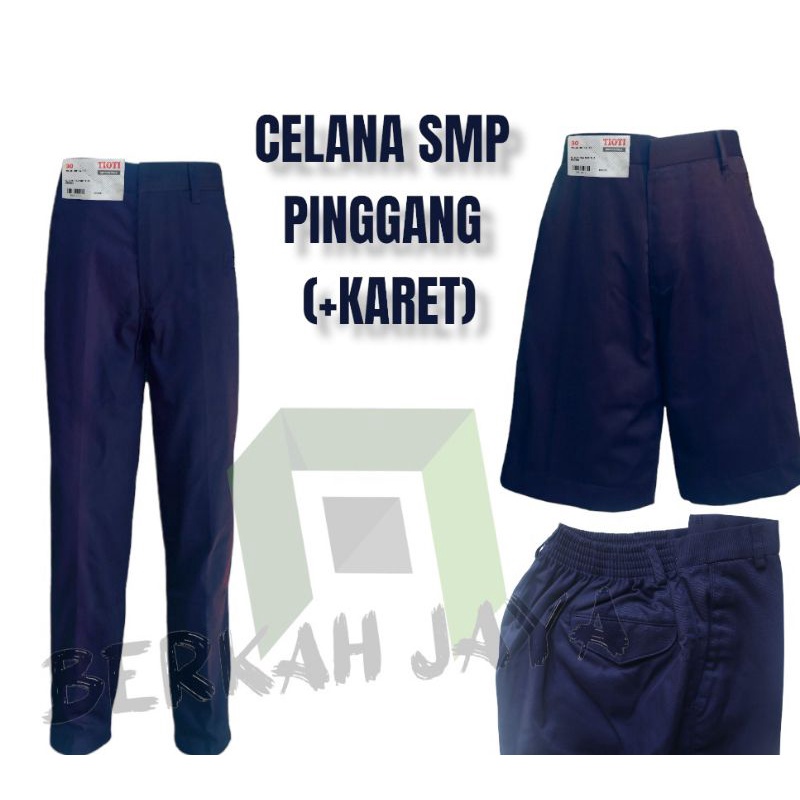 TIOTI CELANA SMP PANJANG DAN PENDEK PINGGANG KARET / SERAGAM SEKOLAH SMP CELANA SMP