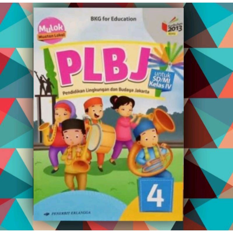 

PLBJ KELAS 4 / KUR.2013 / REVISI