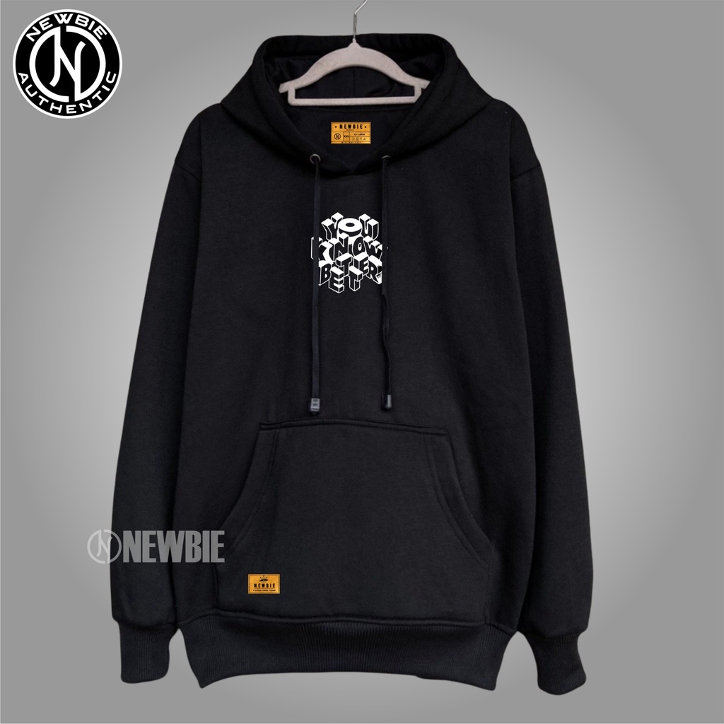 Hoodie Premium Sweater Hoodie Pria Distro Newbie List YOU KNOW BETEER Warna Hitam Original Tebal Size M L XL XXL Hodie Laki Hight Quality Local Brand