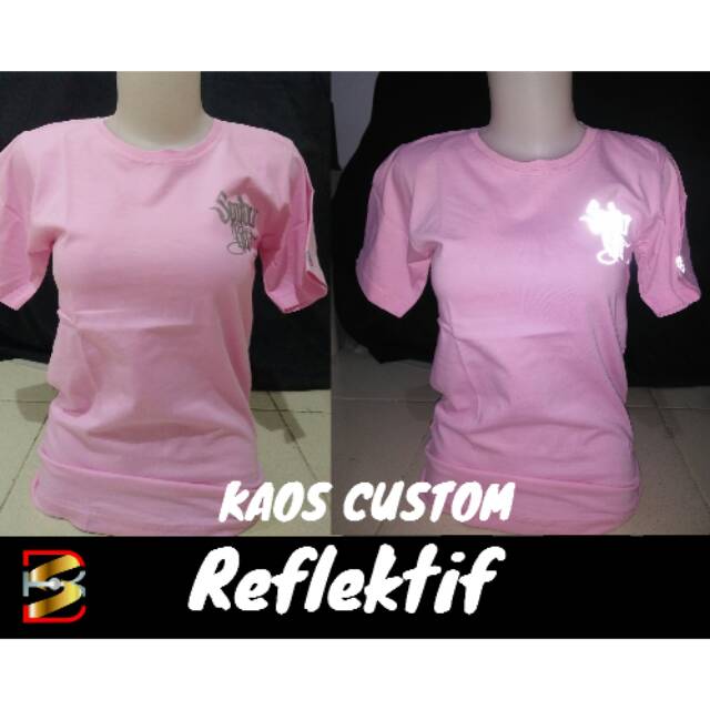 Kaos custom reflektif