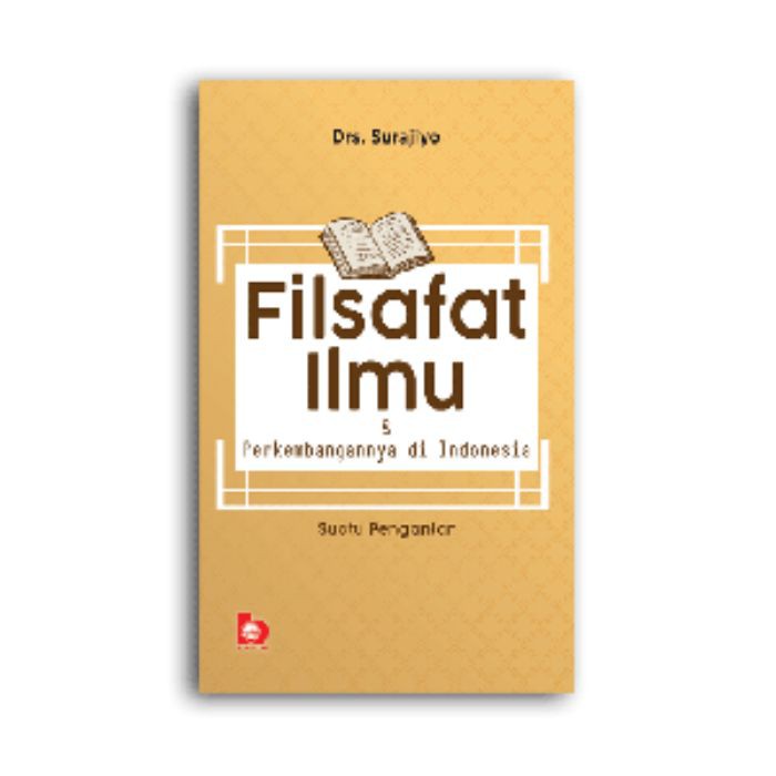 Jual Filsafat Ilmu Dan Perkembangannya Di Indonesia: Suatu Pengantar ...