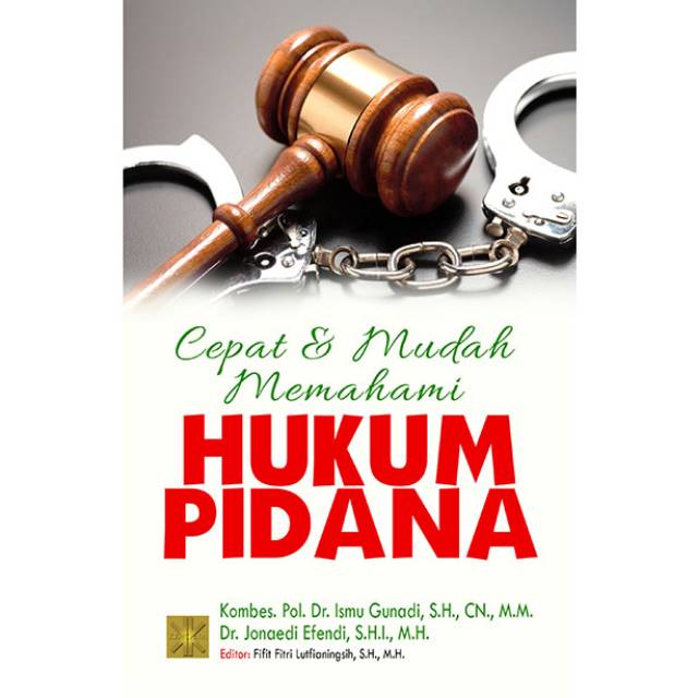 

CEPAT & MUDAH MEMAHAMI HUKUM PIDANA
