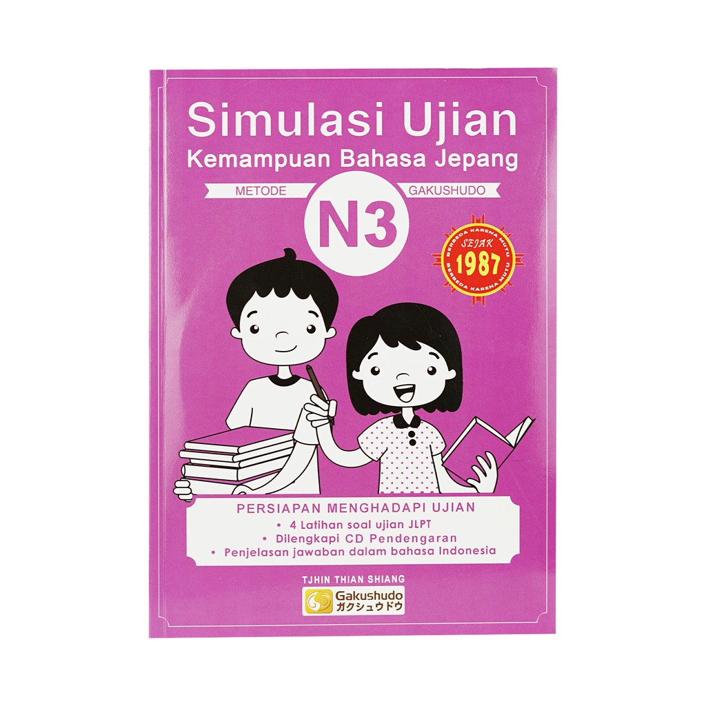 Simulasi Ujian Kemampuan Bahasa Jepang N3 + CD Metode Gakushudo