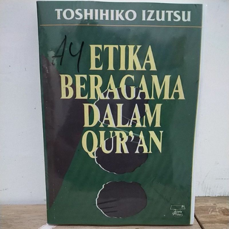 

Etika beragama dalam qur'an - toshihiko izutsu