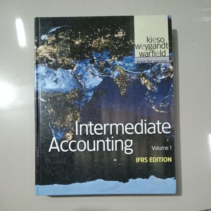 BUKU ORI Intermediate Accounting Volume 1 IFRS Donald E.Kieso PH.D.,C.P.A.