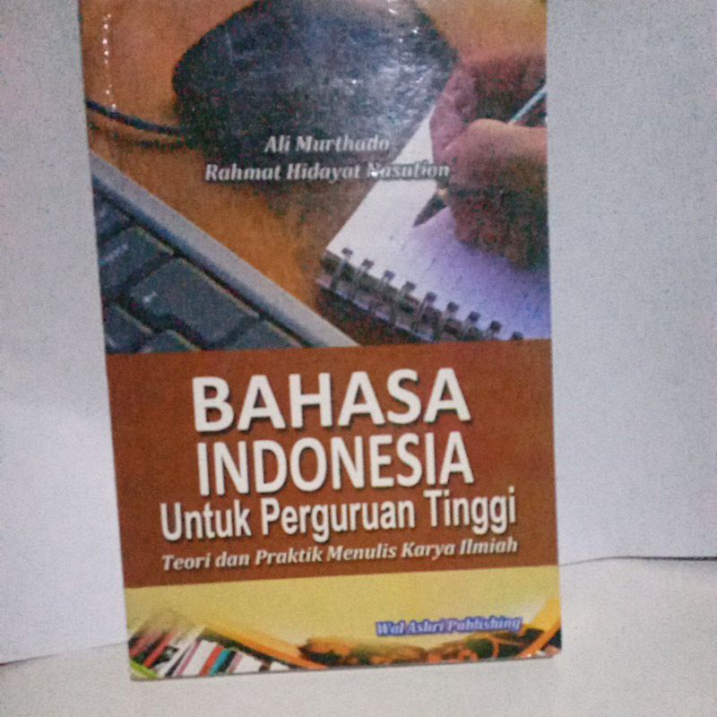 Jual Buku Bahasa Indonesia Untuk Perguruan Tinggi: Teori Dan Praktik ...