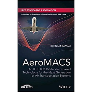AeroMACS: An IEEE 802.16 Standard-Based Technology